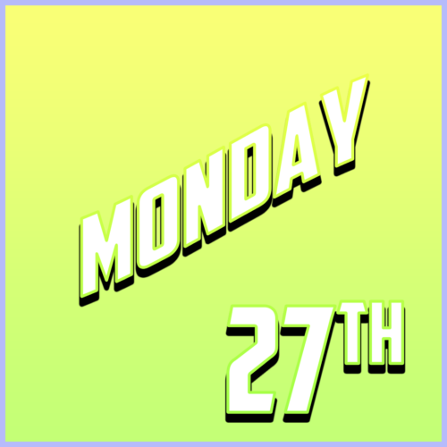 Monday 27th